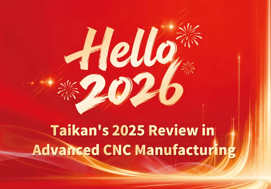 Presisi dan Kemajuan: Tinjauan Taikan 2025 dalam Manufaktur CNC Tingkat Lanjut